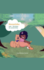 Nanazinha – Uma Florzinha de Cachorrinha