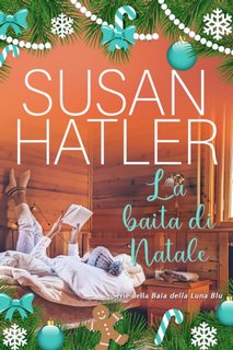 Susan Hatler - Baia della Luna Blu Vol. 5. La baita di Natale (2022)