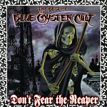 Don't Fear The Reaper The Best Of Blue Öyster Cult (2000)