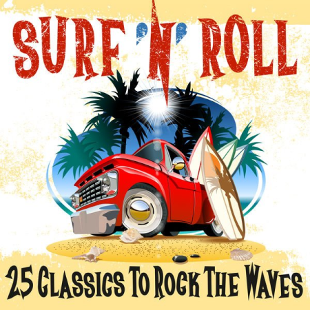 ea19de06 37ad 4c8d b632 e30910cf7f7f - Various Artists - Surf 'n' Roll 25 Classics to Rock the Waves (2020)