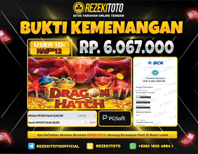 BUKTI KEMENANGAN 30 JULI 2025  DRAGON HATCH 6 JUTA 