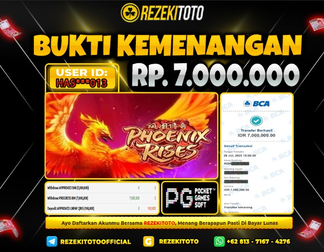 BUKTI KEMENANGAN 28 JULI 2025 PHOENIX RISES 7 JUTA  