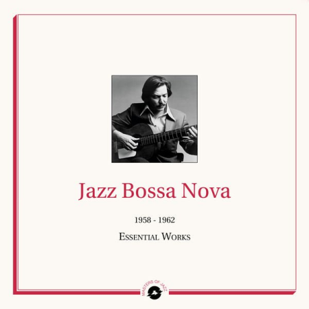 VA - Masters of Jazz Presents Jazz Bossa Nova (1958 - 1962 Essential Works) (2021)