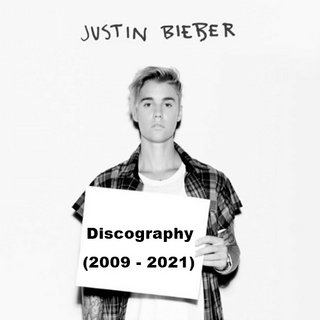 Justin Bieber - Discografia (2009 - 2021) .Flac