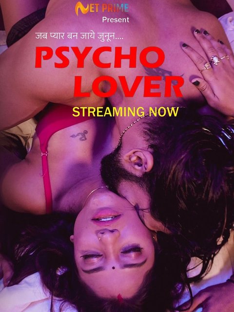 Psycho Lover (2024) S01E01 NetPrime Hindi Web Series 720p HDRip H264 AAC 150MB Download