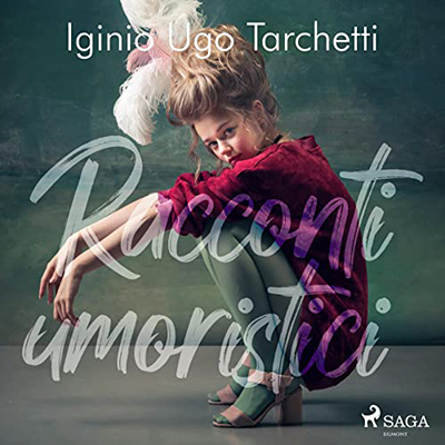 Iginio Ugo Tarchetti - Racconti umoristici (2022) (mp3 - 128 kbps)