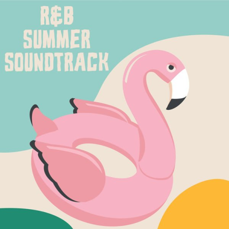 VA - R&B Summer Soundtrack (2022) FLAC/MP3
