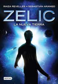 ZELIC, LA NUEVA TIERRA, RAIZA REVELES