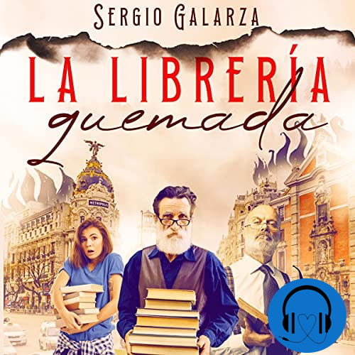 Sergio Galarza - La librería quemada