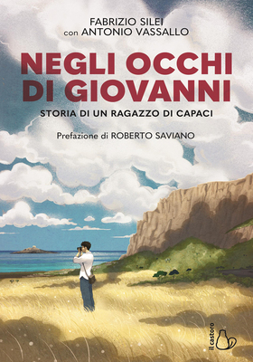 Fabrizio Silei, Antonio Vassallo - Negli occhi di Giovanni (2026)