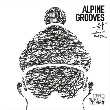 VA - Alpine Grooves 13 Coolnest Edition (Kristallhütte) (2021) FLAC/MP3