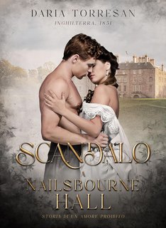 Daria Torresan - Scandalo a Nailsbourne Hall (2024)