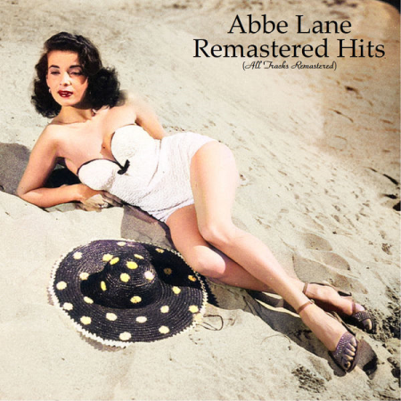 Abbe Lane - Remastered Hits (All Tracks Remastered) (2021)