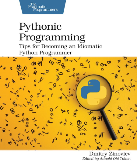 Pythonic Programming: Tips for Becoming an Idiomatic Python Programmer (True EPUB)
