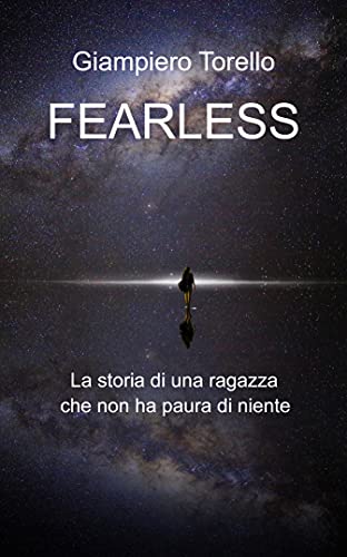 Giampiero Torello – Fearless: La storia di una ragazza che non ha paura di niente (2021)