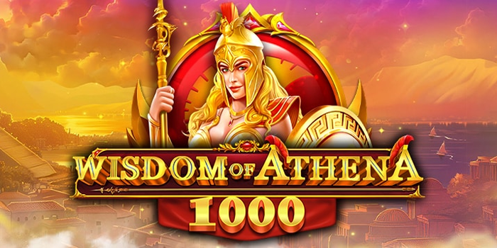 panduan-lengkap-bermain-slot-wisdom-of-athena-1000