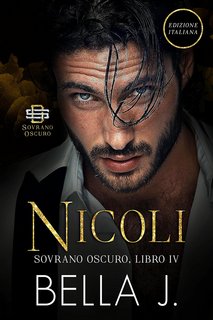 Bella J - Sovrano Oscuro Vol. 4. Nicoli (2023)