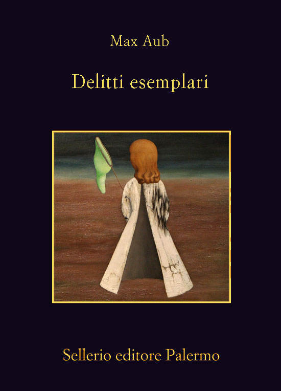 Max Aub – Delitti Esemplari (1981) Max Aub – Delitti Esemplari (1981)