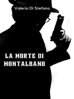 Valerio Di Stefano - La morte di Montalbano (2024)
