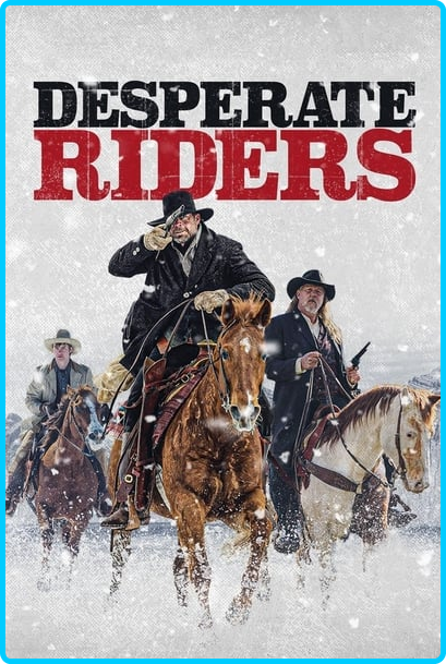 Desperate-Riders-2022-720p-Blu-Ray-800-MB-x264-Galaxy-RGTGx.png