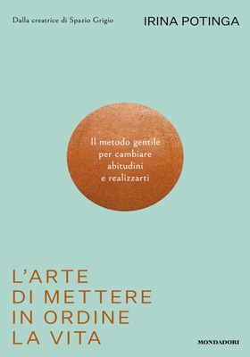 Irina Potinga - L'arte di mettere in ordine la vita (2025)