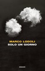 Marco Lodoli – Solo un giorno (2026)