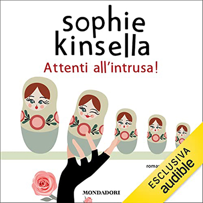 Sophie Kinsella - Attenti al'intrusa! (2021) (mp3 - 128 kbps)