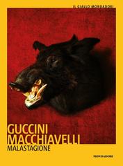 Francesco Guccini, Loriano Macchiavelli – Malastagione (2011)