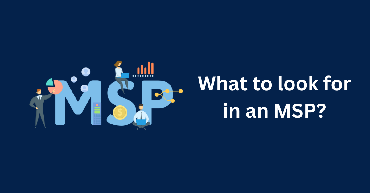 What to look for in an MSP