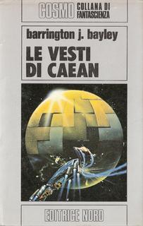 Barrington J. Bayley - Le vesti di Caen (1980)