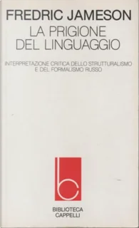 Fredric Jameson – La prigione del linguaggio (1982)