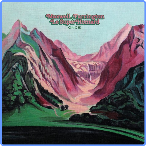 Maxwell Farrington & Le SuperHomard - Once (2021) FLAC LossLess