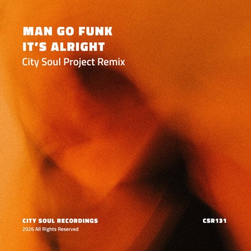 Man-Go-Funk-Its-Alright-City-Soul-Projec