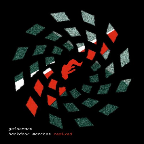 GEISSMANN - Backdoor Marches Remixes (2026)