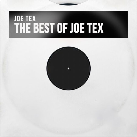 Joe Tex - The Best of Joe Tex (2025)