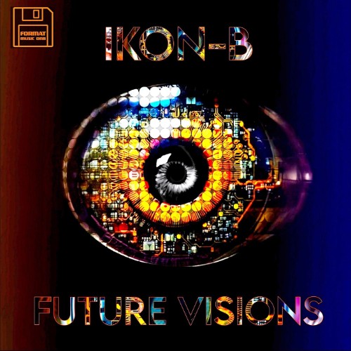 Ikon-B - Future Visions LP (2026) MP3