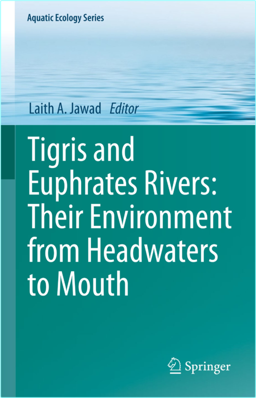 Jawad L Tigris And Euphrates Rivers Environ From Headwaters To Mouth 2022 Fix