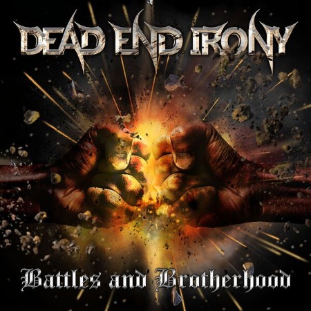 Dead End Irony - Battles and Brotherhood (2025)