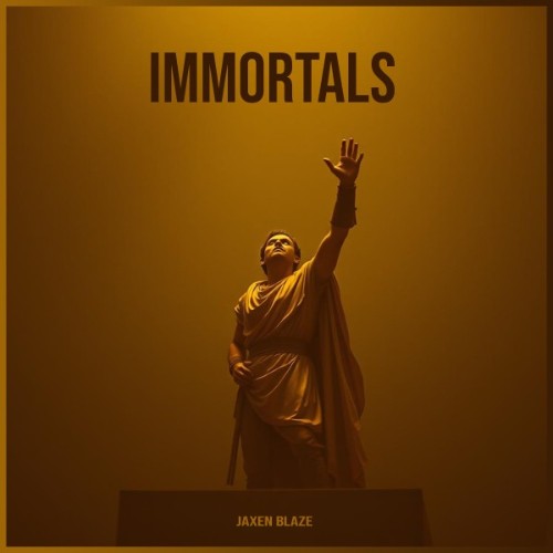 Jaxen Blaze - Immortals (2026) MP3