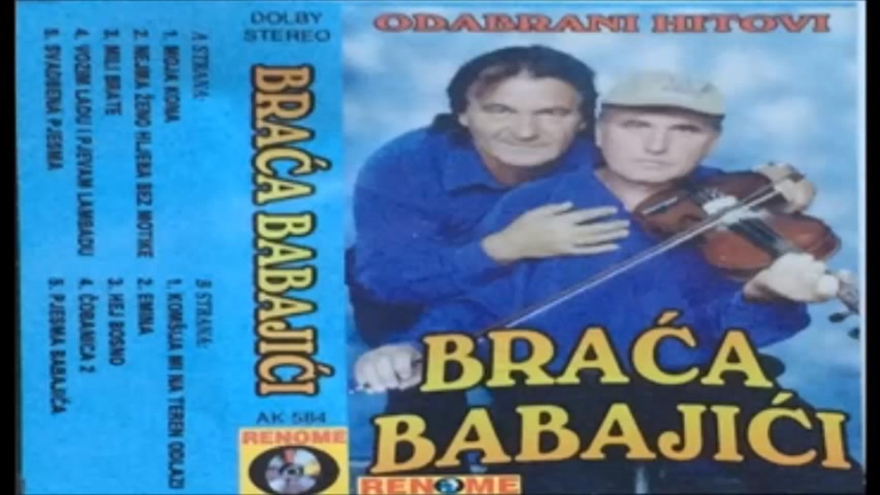 Braca Babajic Odabrani Hitovi