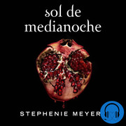 Sol de medianoche - Sol de Medianoche (Saga Crepúsculo 5)  -  Stephenie Meyer - Voz Humana