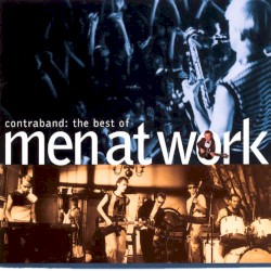 Men at Work - Contraband: The Best of Men at Work (1996)