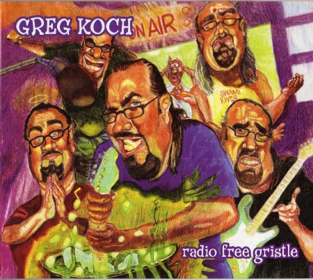 Greg Koch - Radio Free Gristle (2003)