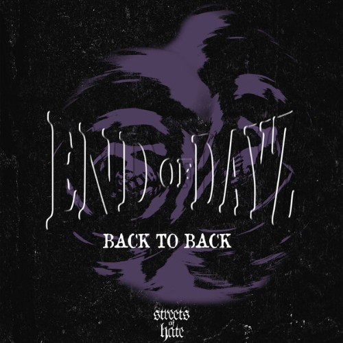 End Of Dayz - Back To Back (2026) FLAC