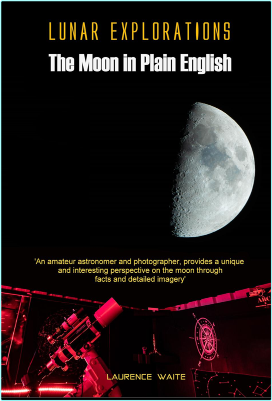 Lunar Explorations The Moon In Plain English