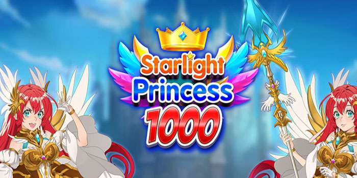 Trik Jitu Maxwin Slot Starlight Princess 1000 Tanpa Modal Besar