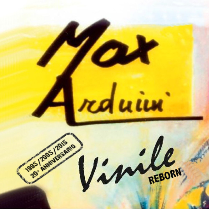 Max Arduini - Vinile Reborn (1995 / 2005 / 2015 20° anniversario) (2015) .mp3 -320 Kbps