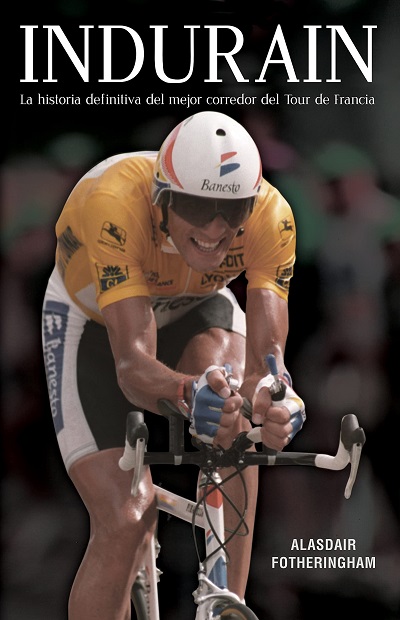 Indurain - Alasdair Fotheringham (PDF + Epub) [VS]