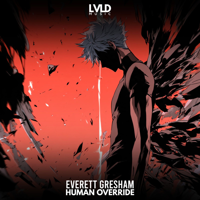 Everett Gresham - Human Override (Extended Mix)