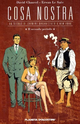 Cosa Nostra 02 - Il secondo periodo, Un secolo di crimine organizzato a New York (Planeta 2007-07)